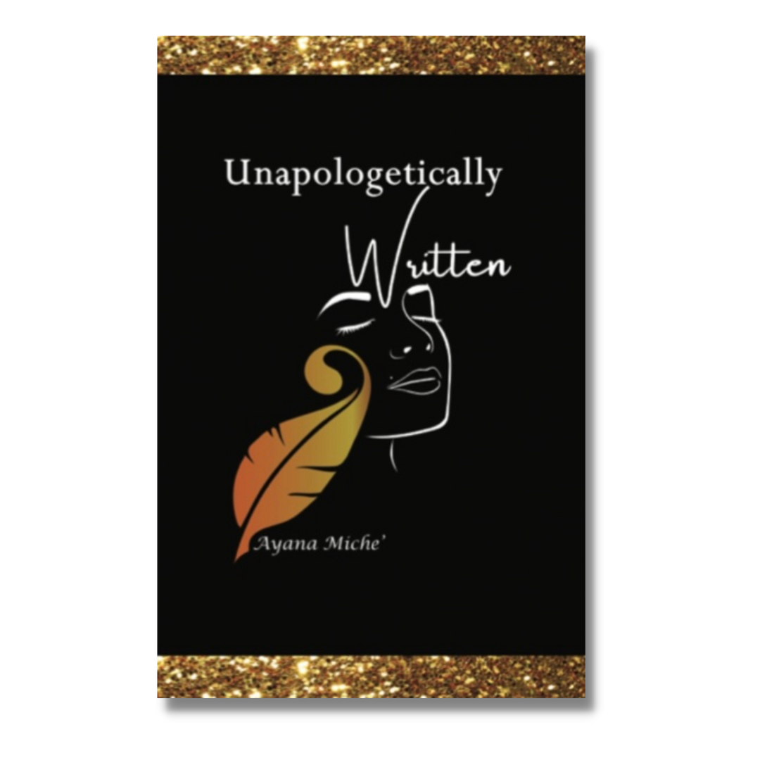 "Unapologetically Written"